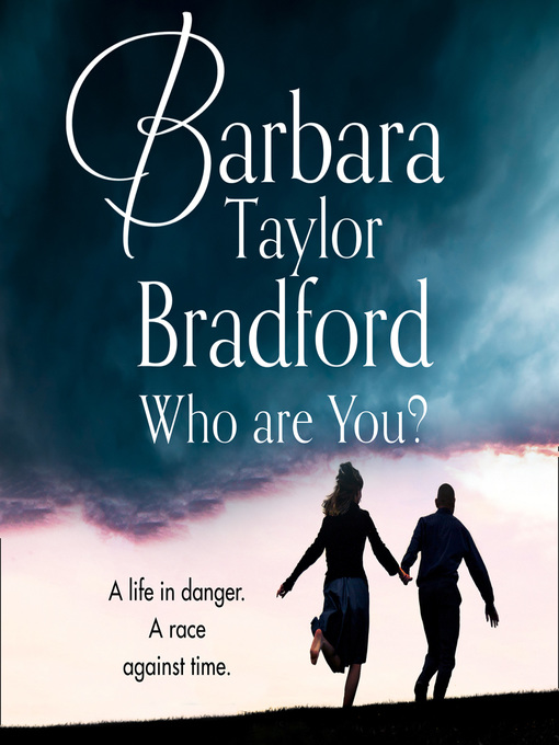 Title details for Who Are You? by Barbara Taylor Bradford - Available